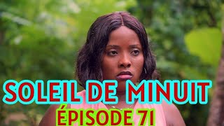 Soleil De Minuit ÉPISODE 71  NOUVO FEYTON HAITIEN 2024 [upl. by Layla]