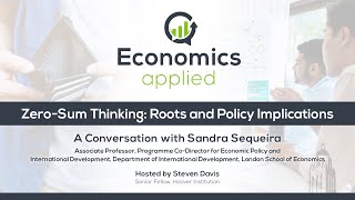 ZeroSum Thinking Roots And Policy Implications  Economics Applied [upl. by Zirkle]