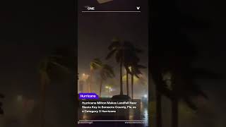 Hurricane Milton Makes Landfall Near Siesta Key in Sarasota County Fla as a Category 3 shorts [upl. by Ahtilat551]