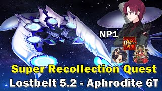 FGO Aphrodite 6 Turns  Super Recollection Road to 7 Lostbelt No 5 Olympus Fate Grand Order [upl. by Namruht614]