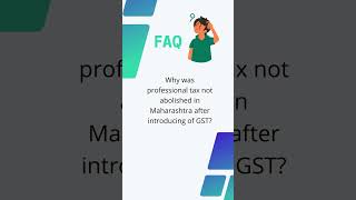 Professional Tax Not Abolished In Maharashtra After Introducing Of GST shotrs youtubeshorts [upl. by Aloel]