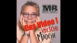 KÖLSCHE MÄDCHE offizVideo  Micky Brühl [upl. by Winton]