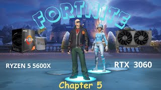 RTX 3060  Ryzen 5 5600x Fortnite Chapter 5 Performance [upl. by Cuda]