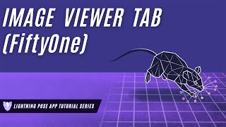 Lightning Pose App  Image Viewer Tab FiftyOne [upl. by Cannice]
