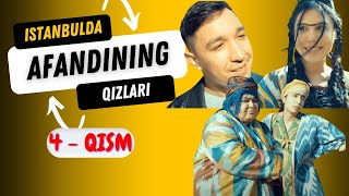 Afandining qizlari  Istanbulda ozbek serial 4qism  Афандининг қизлари [upl. by Bolt]