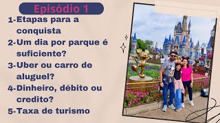 5 PASSOS PARA VOCÊ REALIZAR O SONHO DE IR PARA A DISNEY  EPISÓDIO 1 [upl. by Brainard487]