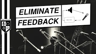 How To Eliminate Microphone Feedback  5 MustKnow Tips [upl. by Aneehsat33]