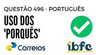 Questão 496  Português para Concursos  Uso dos Porquês  IBFC [upl. by Conger]