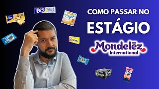 Como passar no ESTÁGIO MONDELEZ 2024 [upl. by Olag]