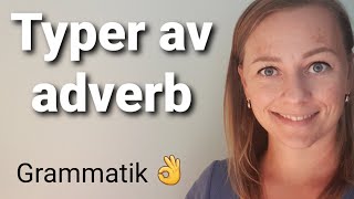 Svensk grammatik  Adverb  Typer av adverb  👉en övning👈  klicka på länken och gör en övning👩‍🏫 [upl. by Anyr]