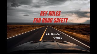 Key Rules for Road Safety [upl. by Amo]