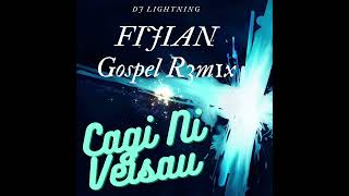 Cagi Ni Veisau  Fijian Gospel Remix Dj Lightning 2K23 [upl. by Flossie]