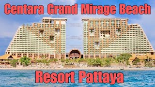 Обзор отеля quotCENTARA GRAND MIRAGE BEACH RESORT PATTAYAquot Thailand [upl. by Dubenko]