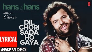 Dil Chori Sada Ho Gaya Video Song  Hans Raj Hans  Lyrical  Evergreen Punjabi Hit  TSeries [upl. by Zahavi2]