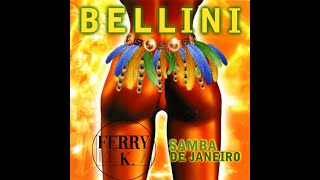 Bellini  Samba de Janeiro FerryK Remix [upl. by Eninaej]