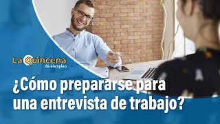 ¿Cómo prepararse para una entrevista de trabajo  El Tiempo [upl. by Oam]