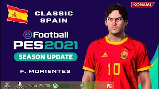 F MORIENTES facestats Classic Spain How to create in PES 2021 [upl. by Rola]