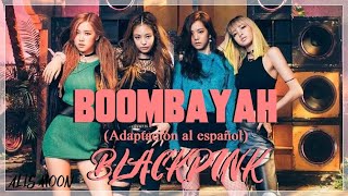 BLACKPINK  Boombayah AdaptaciónCover en español [upl. by Yeleak]