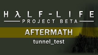 HalfLife 2 Aftermath  tunneltestvmf [upl. by Ronoh]