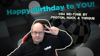 Happy Birthday to YOU  C64 SIDtune by Proton Rock amp Torque [upl. by Lynde109]