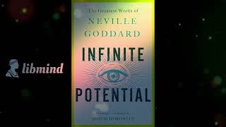 Book Summary Infinite Potential The Greatest Works of Neville Goddard  Free Audio Books [upl. by Junna]