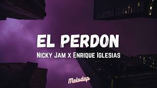 Nicky Jam amp Enrique Iglesias  El Perdon Letra  Lyrics Video Tiktok song  Neymar song [upl. by Enela]