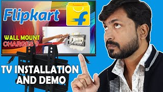 How to Get Flipkart TV Installation and Demo [upl. by Maretz]