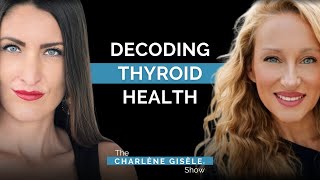 Decoding Thyroid Health with Elle Russ  Lifestyle changes for better thyroid health thyroid [upl. by Gib]