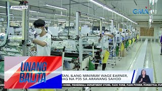 Bagamat naliliitan ilang minimum wage earner masaya sa dagdag sahod na P35 sa  Unang Balita [upl. by Jack]