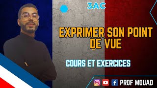 3AC Exprimer son point de vue cours et exercices [upl. by Illek120]