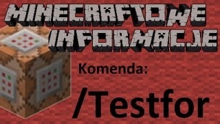 Minecraft Informacje 4  Komenda Testfor w command blocku  Przykłady użycia PL [upl. by Vassaux903]