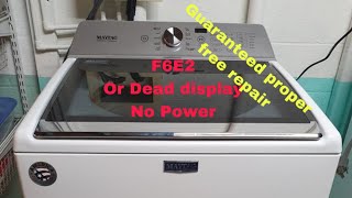 How to fix Maytag washer with no display or F6 E2 [upl. by Adnael979]