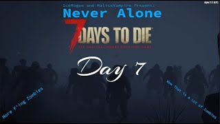 Never Alone Mod  7 Days to Die Project Zomboid  Day 7 [upl. by Thetis224]