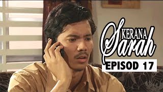 FULL Kerana Sarah  Episod 17 [upl. by Derraj655]