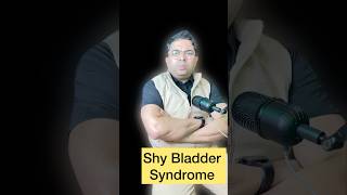 Shy Bladder Syndrome [upl. by O'Donovan644]