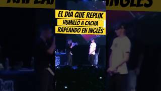 El día que REPLIK HUMILLÓ a CACHA RAPEANDO en INGLÉS🔥🥵 Replik Cacha Freestyle FmsArgentina [upl. by Okir]