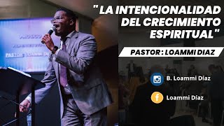 El crecimiento espiritual  Pastor Loammi Díaz predicas pentecostal avivamiento upci fragmentos [upl. by Haimrej]