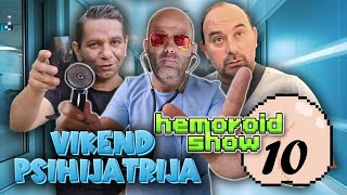 Hemoroid ShOW Specijalni gost DOKTOR ČEDOMIR ep10 [upl. by Northrup]