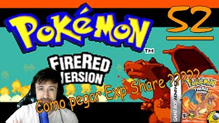 Como pegar o Exp Share  Para compartilhar experiência  Ep 52 Pokémon Fire Red [upl. by Nylecoj]