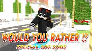 WOULD YOU RATHER  MINECRAFT INDONESIA  Special 500 Subscribers [upl. by Russo]