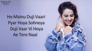 Duji Vaar Pyar LYRICS  Sunanda Sharma  Mainu Duji Vaari Pyar Hoya Sohneya  Sad Punjabi Song [upl. by Aivekahs36]