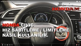 Honda Civic Hız Sabitleme ve Limitleme Nasıl Kullanılır [upl. by Eittel]