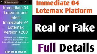 Immediate 04 Lotemax Real or Fake  Immediate 04 Lotemax Platform Review  Trading Platform [upl. by Pippas]