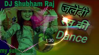 Tapki Jaye jalebi ras ki Shivani dhamaka DJ remix song DJ Shubham Raj DJ jagat Raj DJ Amit Raj [upl. by Colwell]