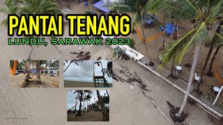 PANTAI TENANG LUNDU SARAWAK 2023 [upl. by Leod]