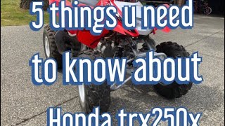 5 things you need to know about Honda trx250x [upl. by Maillij]