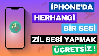 ÜCRETSİZ iPHONE ZİL SESİ DEĞİŞTİRMEK [upl. by Olegna]