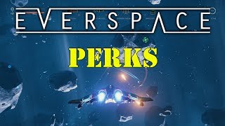 Everspace  Perks To Choose In The Beginning [upl. by Adnohsar]