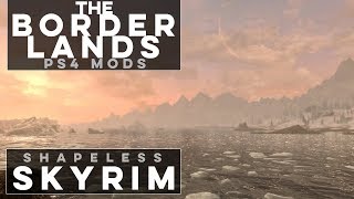 The Borderlands of Skyrim  Shapeless Skyrim Ep 81 [upl. by Juli]