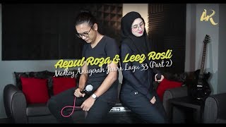 Aepul Roza amp Leez Rosli  Medley Anugerah Juara Lagu 33 Part 2 [upl. by Leveroni335]